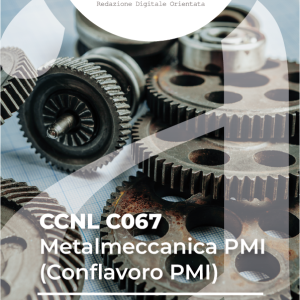 CCNL C067 - Metalmeccanica PMI (Conflavoro PMI)